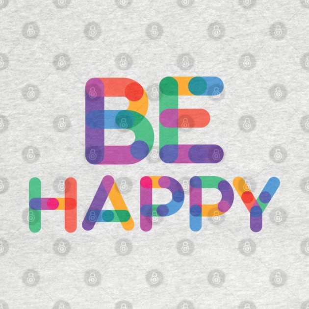 Be Happy by Sanzida Design